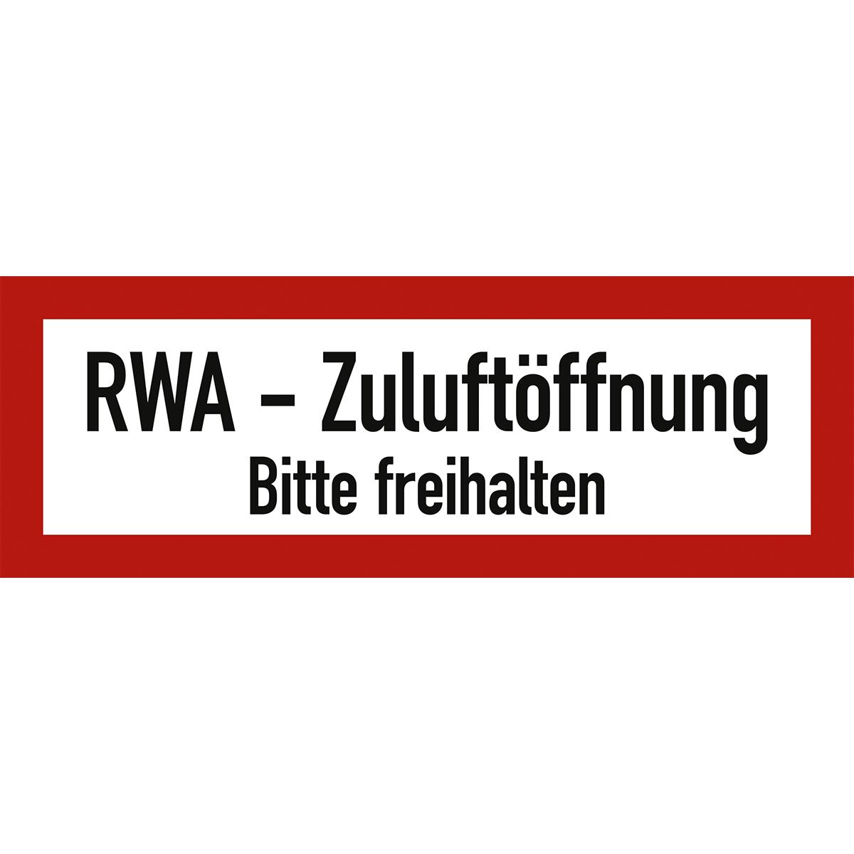 Hinweisschild mit dem Text: RWA - Zuluftöffnung bitte freihalten